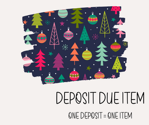Pick A Style | Bright Trees | Deposit Due